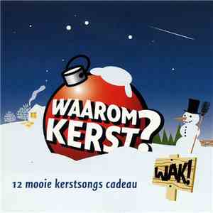 Various - Waarom Kerst? - 12 Mooie Kerstsongs Cadeau
