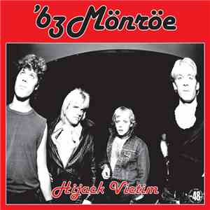 '63 Mönröe - Hijack Victim