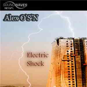 Alex O'S'N - Electric Shock