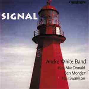 Andre White Band - Signal