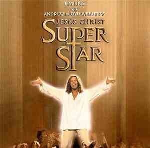 Andrew Lloyd Webber And Tim Rice - Jesus Christ Superstar