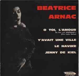Beatrice Arnac - O Toi, L'Amour