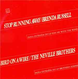 Brenda Russell  / The Neville Brothers - Stop Running Away / Bird On A Wire