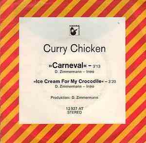 Curry Chicken - Carneval / Ice Cream For My Crocodile