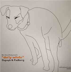 Dapayk & Padberg - Dirty White