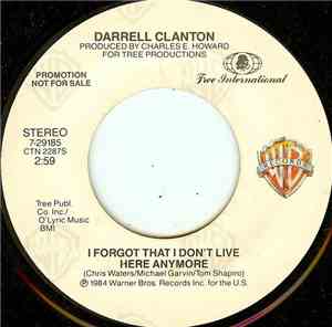 Darrell Clanton - I Forgot That I Don't Live Here Any More