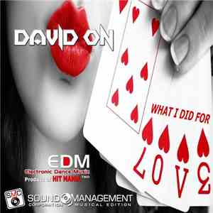 David On  - What I Did For Love