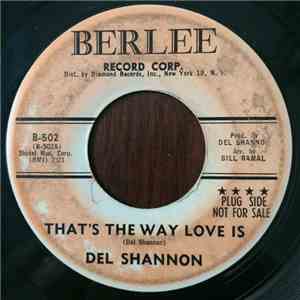Del Shannon - That's The Way Love Is / Time Of The Day