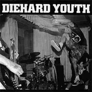 Diehard Youth - Diehard Youth