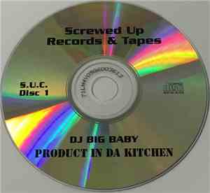DJ Big Baby - Product In Da Kitchen