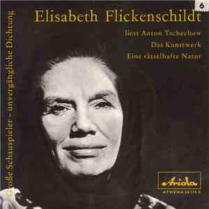Elisabeth Flickenschildt Liest Anton Tschechow - Das Kunstwerk / Eine Rätse ...
