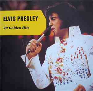 Elvis Presley - 20 Golden Hits