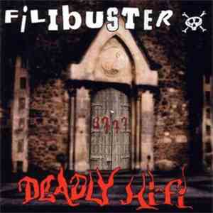 Filibuster  - Deadly Hi-Fi