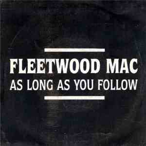 Fleetwood Mac - As Long As You Follow