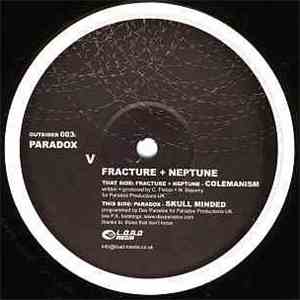 Fracture & Neptune / Paradox - Colemanism / Skull Minded