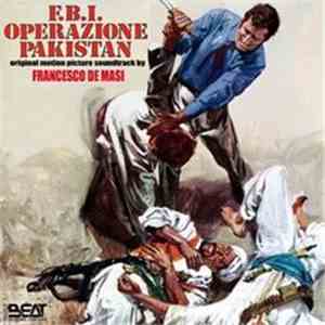 Francesco De Masi - F.B.I. Operazione Pakistan