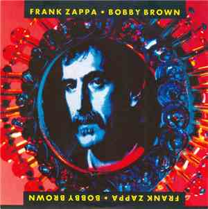 Frank Zappa - Bobby Brown