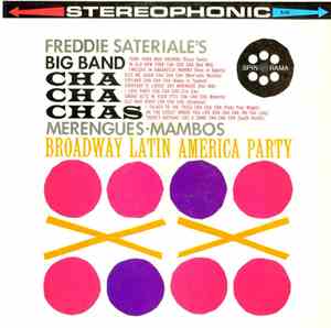 Freddie Sateriale's Big Band - Cha Cha Chas, Merengues - Mambos (Broadway L ...