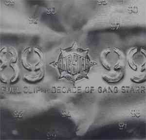 Gang Starr - Full Clip: A Decade Of Gang Starr