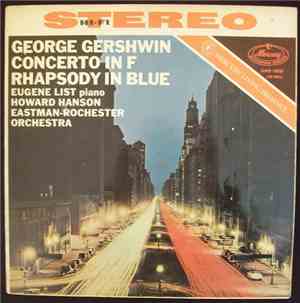 George Gershwin, Eugene List ; Eastman-Rochester Symphony Orchestra, Howard ...