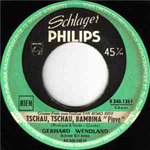 Gerhard Wendland - Tschau, Tschau, Bambina