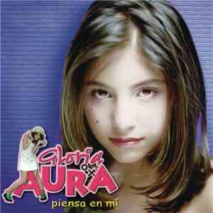 Gloria Aura - Piensa En Mí
