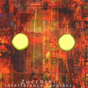 Interférence Sardines - Zucchini