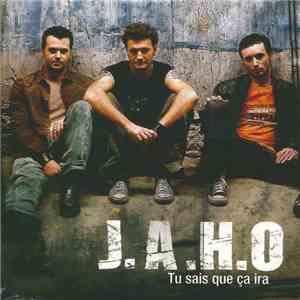 J.A.H.O - Tu Sais Que Ça Ira