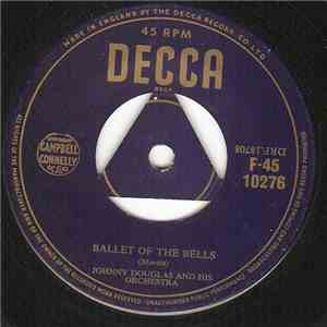 Johnny Douglas And His Orchestra - Ballet Of The Bells