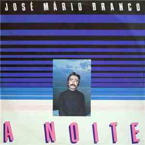 José Mário Branco - A Noite