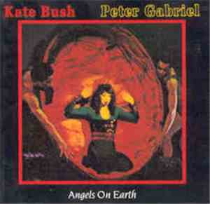 Kate Bush & Peter Gabriel - Angels On Earth