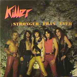 Killer  - Stronger Than Ever