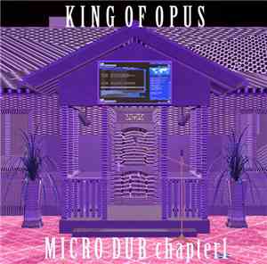 King Of Opus - Micro Dub Chapter 1