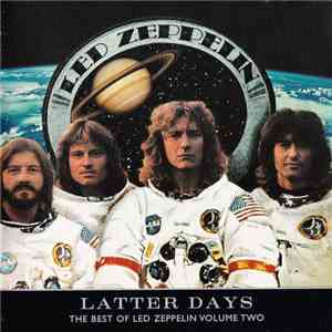 Led Zeppelin - Latter Days: The Best Of Led Zeppelin Volume Two