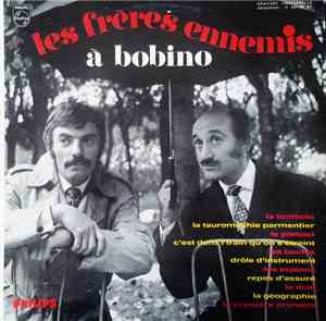 Les Frères Ennemis - A Bobino