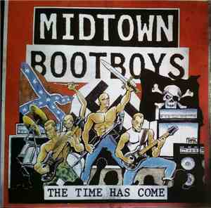 Midtown Bootboys - The Time Has Come