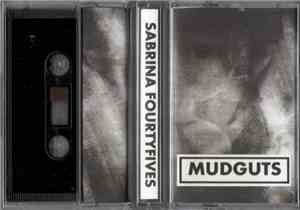 Mudguts - Sabrina Fourtyfives