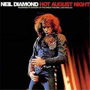 Neil Diamond - Hot August Night