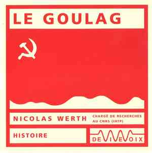 Nicolas Werth - Le Goulag