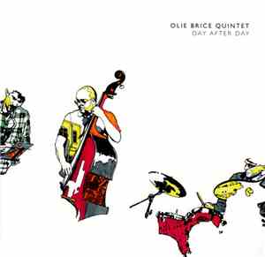 Olie Brice Quintet - Day After Day