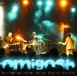 Omigosh - Rainbows On My Blue Suede Shoes