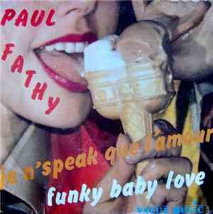 Paul Fathy - Je N'Speak Que L'Amour