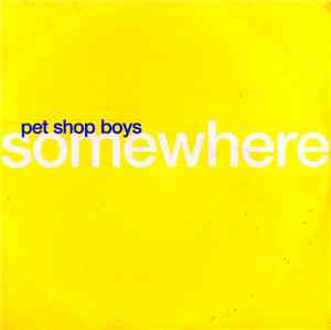 Pet Shop Boys - Somewhere