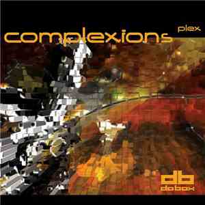 Plex - Complexions