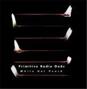 Primitive Radio Gods - White Hot Peach