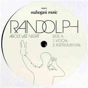 Randolph - About Last Night