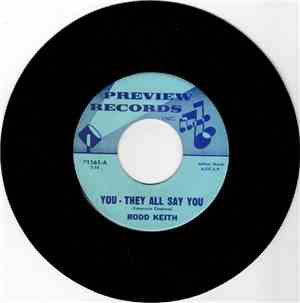 Rodd Keith - You - They All Say You