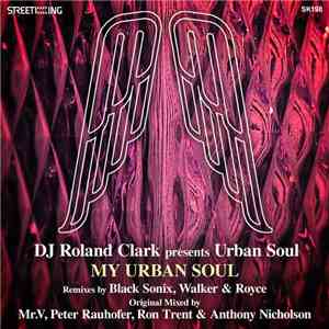 Roland Clark Presents Urban Soul - My Urban Soul