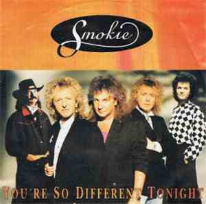 Smokie - You're So Different Tonight