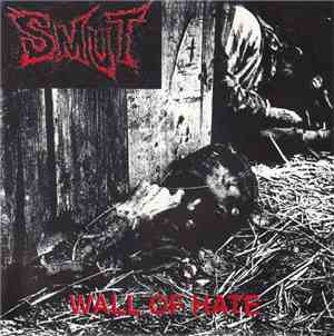 Smut - Wall Of Hate
